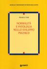 Normalit� e patologia nello sviluppo psichico