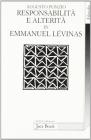 Responsabilit� e alterit� in Emmanuel L�vinas