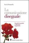 La comunicazione diseguale. Ricordi di ospedale e riflessioni linguistiche. eBook