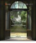 Storie di ville e giardini. Dimore private nella provincia di Perugia vol.1