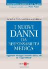 I nuovi danni da responsabilit� medica
