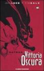 Vittoria oscura. Batman