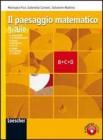 Il paesaggio matematico. Moduli B-C-D. Ediz. gialla. Con espansione online. Per le Scuole superiori