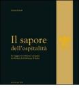 Il sapore dell'ospitalit�. In viaggio tra il fascino e il gusto dei Relais & Chateau d'Italia