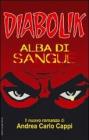 Diabolik. Alba di sangue