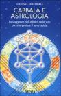 Cabbala e astrologia. La saggezza dell'albero della vita per interpretare il tema natale