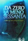 Da zero a meno sessanta. Immersioni tra i relitti in Liguria