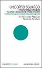 Un doppio sguardo - Etnografia delle interazioni tra servizi e adolescenti di origine straniera. eBook