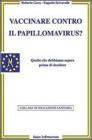 Vaccinare contro il papilloma virus?
