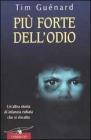 Pi� forte dell'odio