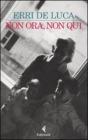 Non ora, non qui. eBook