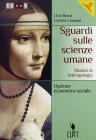 Sguardi sulle scienze umane. Antropologia-Sociologia e metodologia. Con espansione online. Per le Scuole superiori