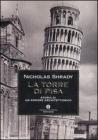 La Torre di Pisa. Storia di un errore architettonico