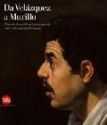 Da Vel�zquez a Murillo. Il secolo d'oro della pittura spagnola nelle collezioni dell'Ermitage