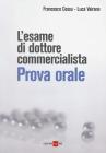 L' esame di dottore commercialista. Prova orale