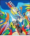 Antonio Fiore. Dal neofuturismo AGR� alla cosmopittura. eBook