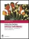 Fisiologia degli animali. Regolazione diversit� adattamento