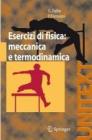 Esercizi di fisica. Meccanica e termodinamica