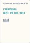 L' obbedienza non � pi� una virt�. Documenti del processo di Don Milani
