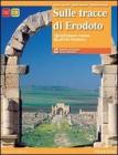 Sulle tracce di Erodoto. Con espansione online. Per le Scuole superiori vol.2