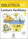 Bibliotecatre. Letture facilitate. Materiali per il docente. Per la Scuola media vol.1