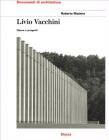 Livio Vacchini. Opere e progetti