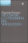 Nietzsche e la filosofia del Novecento. eBook