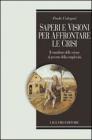 Saperi e visioni per affrontare le crisi. eBook