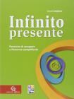 Infinito presente. Percorso di recupero e percorso semplificato. Per le Scuole superiori