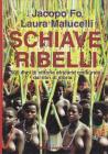 Schiave ribelli