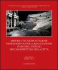 Metodi e tecniche integrate di rilevamento per la realizzazione di modelli virtuali dellarchitettura della citt�. eBook