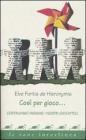 Cos� per gioco...