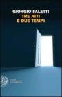 Tre atti e due tempi. eBook