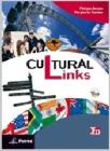 Cultural links. Student's book. Con espansione online. Per le Scuole superiori. Con DVD-ROM
