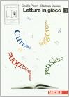 Letture in gioco. Con espansione online. Per le Scuole superiori vol.1