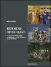 This star of England. La concezione della regalit� in Inghilterra e il mito di Enrico V (secoli XIV-XVII)