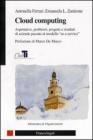 Cloud computing. Aspettative, problemi, progetti e risultati di aziende passate al modello �as a service�