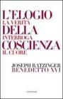 L' elogio della coscienza. La verit� interroga il cuore