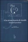 �Uno strano lavorio di ricordi�. Autografi pascoliani