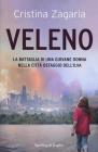 Veleno. La battaglia di una giovane donna nella citt� ostaggio dell'Ilva