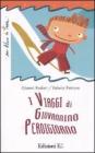 I viaggi di Giovannino Perdigiorno