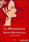La menopausa senza menopausa. eBook