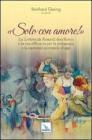 Solo con amore! La �Lettera da Roma� di don Bosco e la sua efficacia per la pedagogia e la pastorale giovanile d'oggi