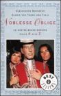 Noblesse oblige. Le nostre buone maniere dalla A alla Z