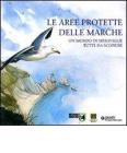 Le aree protette delle Marche. Un mondo di meraviglie tutte da scoprire
