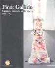 Pinot Gallizio. Catalogo generale delle opere 1953-1964