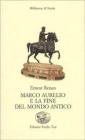 Marco Aurelio e la fine del mondo antico