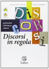 Discorsi in regola. Con espansione online. Per le scuole superiori