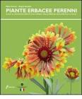 Le piante erbacee perenni. Guida al riconoscimento e all'impiego delleperenni ornamentali in Italia