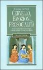 Cervello, emozioni, prosocialit�. eBook